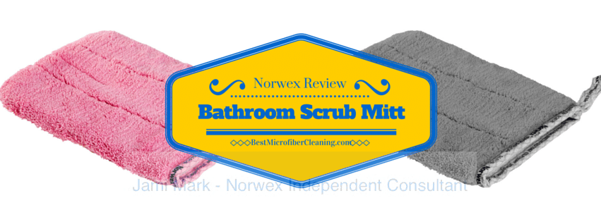 Norwex Bathroom Scrub Mitt Review | Does It Work?