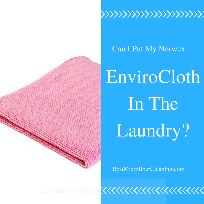 Norwex EnviroCloth in the laundry